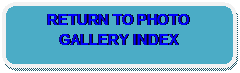 Rounded Rectangle: RETURN TO PHOTO GALLERY INDEX