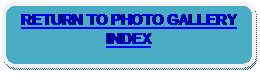 Rounded Rectangle: RETURN TO PHOTO GALLERY INDEX