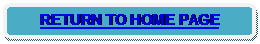 Rounded Rectangle: RETURN TO HOME PAGE