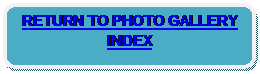 Rounded Rectangle: RETURN TO PHOTO GALLERY INDEX
